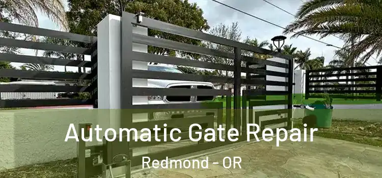 Automatic Gate Repair Redmond - OR