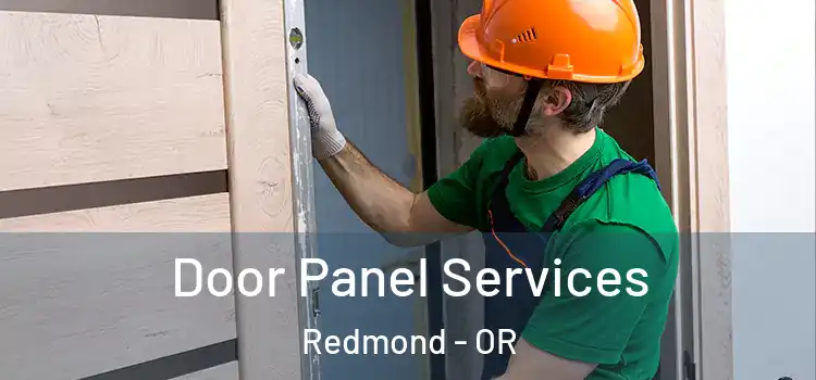 Door Panel Services Redmond - OR