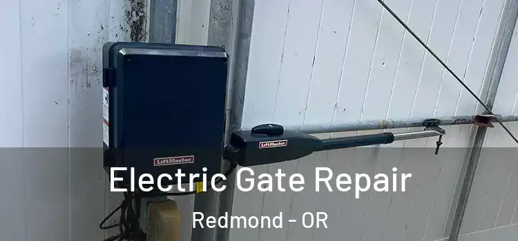  Electric Gate Repair Redmond - OR