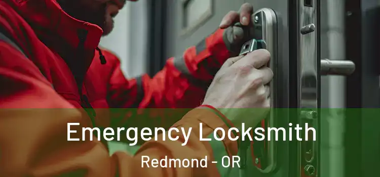 Emergency Locksmith Redmond - OR