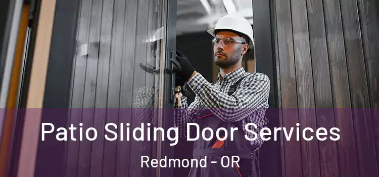  Patio Sliding Door Services Redmond - OR