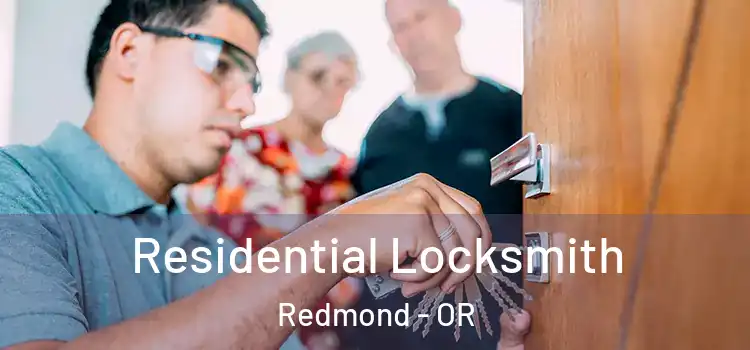 Residential Locksmith Redmond - OR