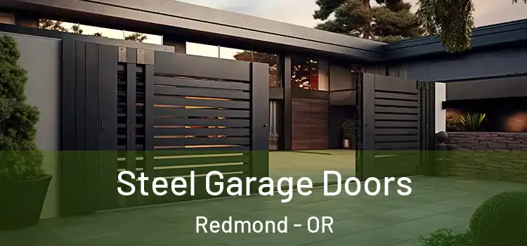 Steel Garage Doors Redmond - OR