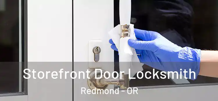 Storefront Door Locksmith Redmond - OR